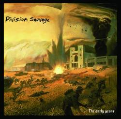 Division Sauvage : The Early Years